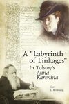 A Labyrinth of Linkages in Tolstoy's Anna Karenina