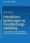 Interaktionsbeziehungen im Dienstleistungsmarketing