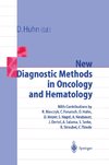 New Diagnostic Methods in Oncology and Hematology