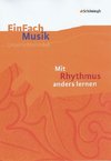 Mit Rhythmus anders lernen