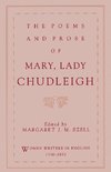 Chudleigh, L: The Poems and Prose of Mary, Lady Chudleigh