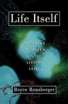 Rensberger, B: Life Itself