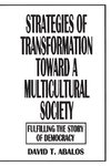 Strategies of Transformation Toward a Multicultural Society