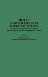 Rural Cooperatives in Socialist Utopia