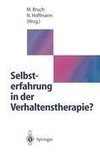 Selbsterfahrung in der Verhaltenstherapie?