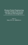 Human Factor Engineering and the Political Economy of African Development