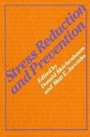 Stress Reduction and Prevention