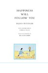 Happiness will follow you (second edition)