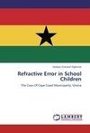 Refractive Error in School Children