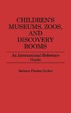 Children's Museums, Zoos, and Discovery Rooms