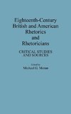 Eighteenth-Century British and American Rhetorics and Rhetoricians