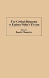 The Critical Response to Eudora Welty's Fiction