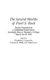 The Several Worlds of Pearl S. Buck