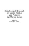 Handbook of Research on Urban Politics and Policy in the United States