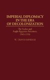 Imperial Diplomacy in the Era of Decolonization