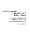 Understanding Shakespeare's Julius Caesar