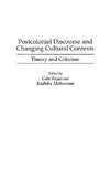 Postcolonial Discourse and Changing Cultural Contexts