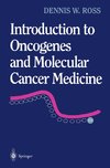 Introduction to Oncogenes and Molecular Cancer Medicine