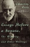 Essays Before a Sonata, the Majority, and Other Writings