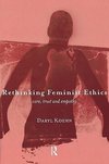 Koehn, D: Rethinking Feminist Ethics