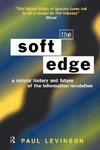 Levinson, P: Soft Edge:Nat Hist&Future Info