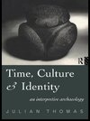 Thomas, J: Time, Culture and Identity