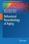 Behavioral Neurobiology of Aging