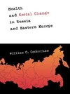 Cockerham, W: Health and Social Change in Russia and Eastern