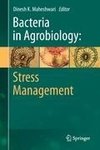 Bacteria in Agrobiology: Stress Management