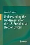 Understanding the Fundamentals of the U.S. Presidential Election System