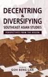 Decentring and Diversifying Southeast Asian Studies