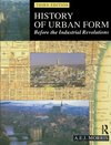 History of Urban Form Before the Industrial Revolution