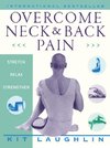 Overcome Neck & Back Pain