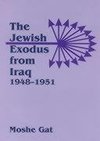 Gat, M: Jewish Exodus from Iraq, 1948-1951