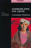 Cunningham, J: Tamburlaine the Great (Revels Student Edition