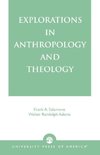 Explorations in Anthropology and Theology