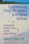 Benyei, C: Understanding Clergy Misconduct in Religious Syst