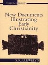 New Documents Illustrating Early Christianity, Vol 8