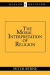 The Moral Interpretation of Religion