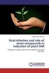 Viral-infection and role of some compounds in induction of plant SAR