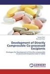 Development of Directly Compressible Co-processed Excipients