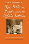 Pipe, Bible, and Peyote among the Oglala Lakota