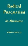 Radical Pragmatism