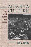 Rivera, J:  Acequia Culture