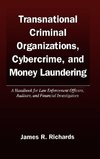 Richards, J: Transnational Criminal Organizations, Cybercrim