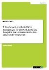 Politische und gesellschaftliche Bedingungen für die Produktion und Rezeption der lateinamerikanischen Literatur der Gegenwart