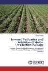 Farmers' Evaluation and Adoption of Onion Production Package