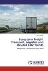 Long-term Freight Transport, Logistics and Related CO2 Trends