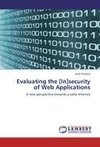 Evaluating the [In]security of Web Applications