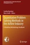 Quantitative Problem Solving Methods in the Airline Industry